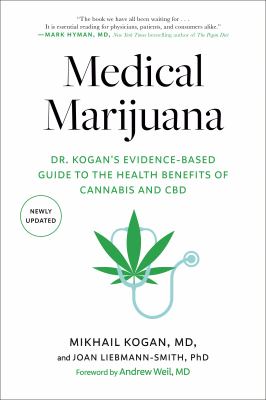 Medical marijuana : Dr. Kogan's evidence-based guide to the health benefits of cannabis and CBD  cover image cdn
