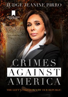Crimes against America : the left's takedown of our republic  cover image cdn