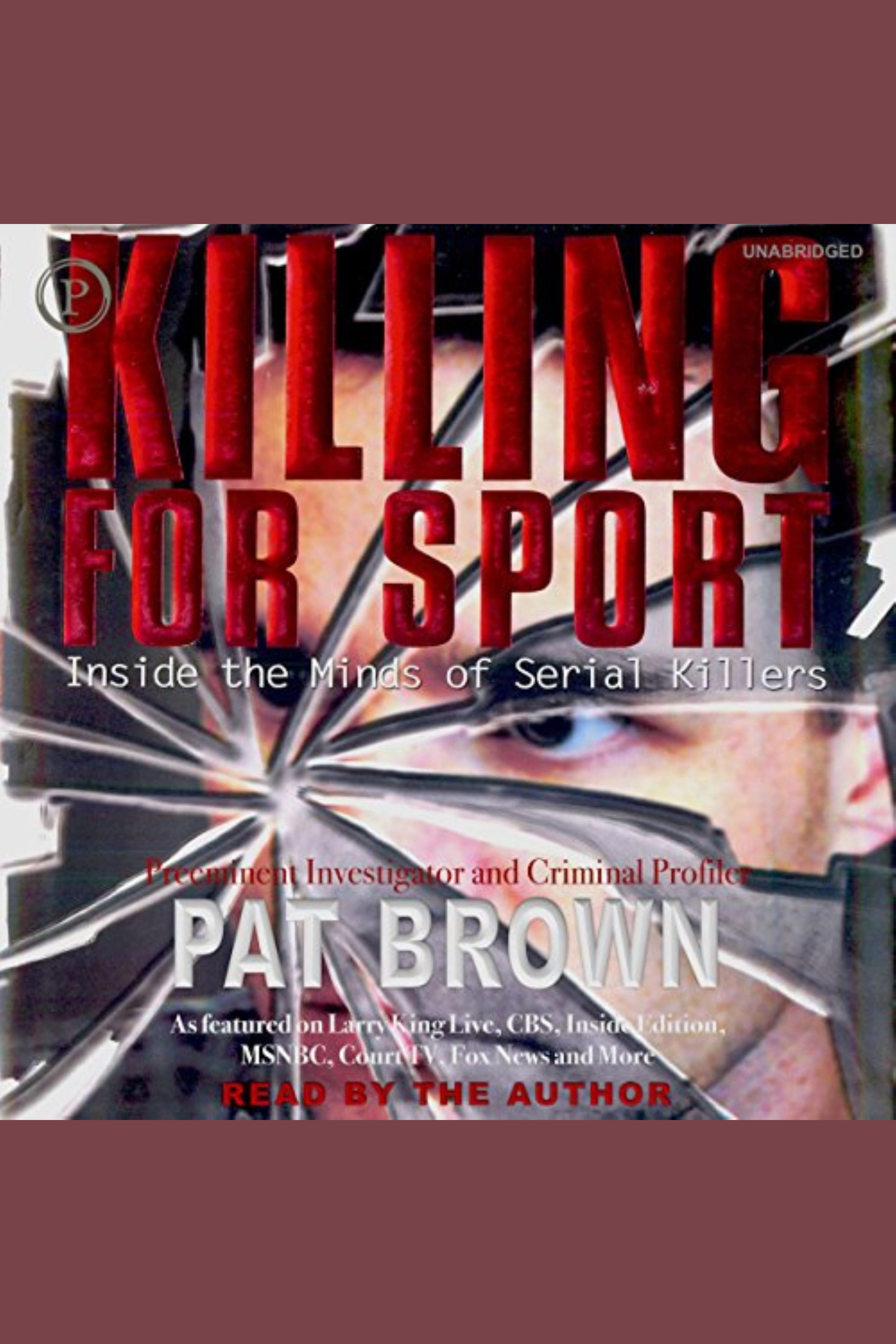Killing for Sport Inside the Minds of Serial Killers cover image cdn