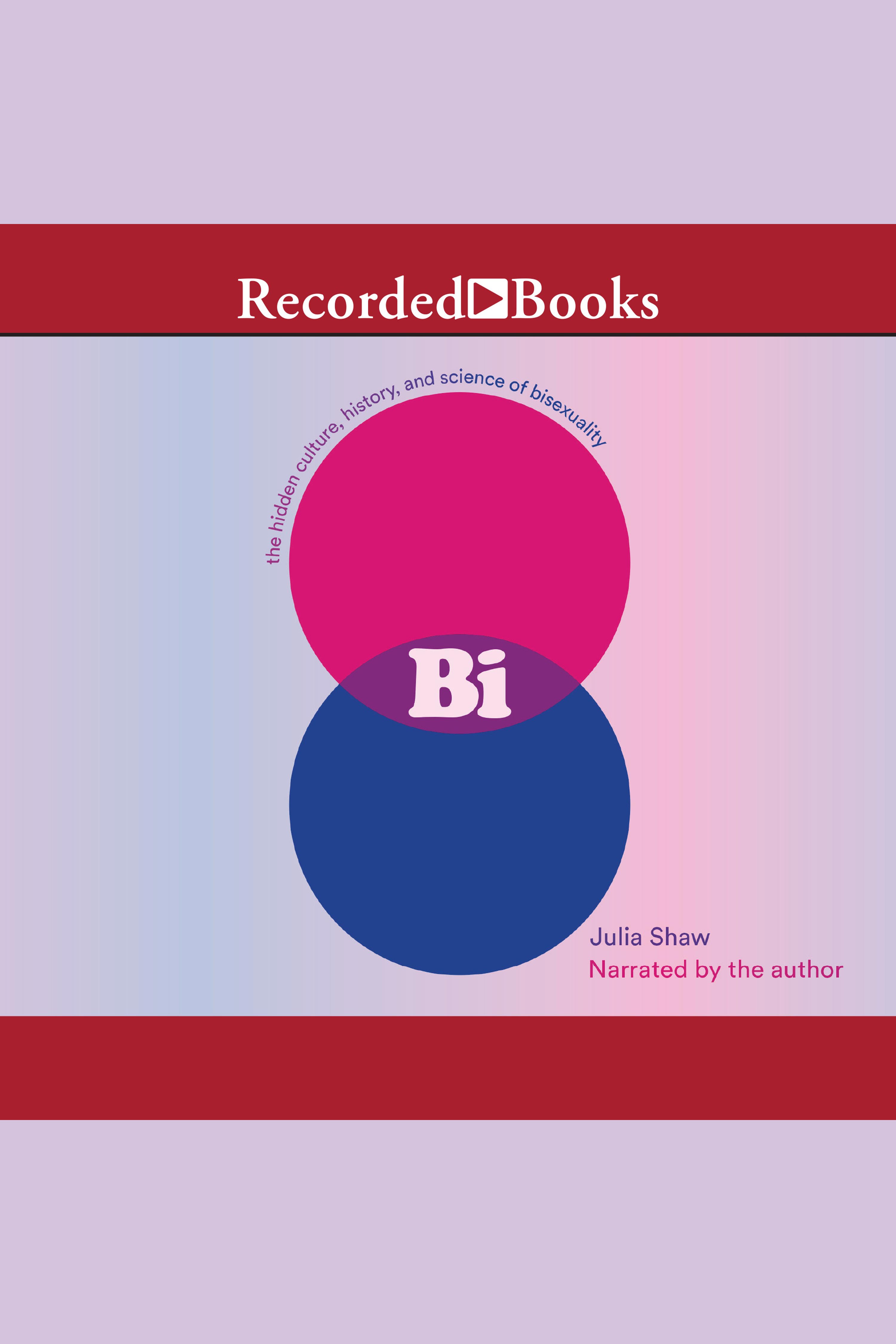 Bi The Hidden Culture, History, and Science of Bisexuality cover image cdn