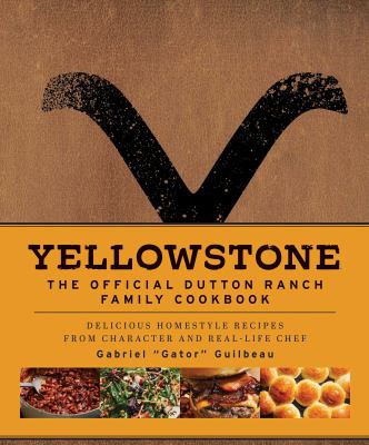 Yellowstone : the official Dutton ranch family cookbook  cover image cdn