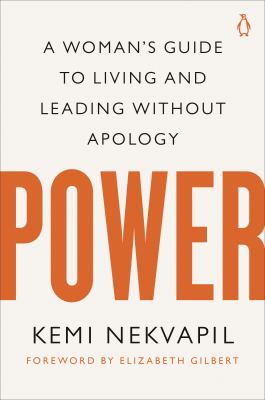 Power : a woman's guide to living and leading without apology  cover image cdn