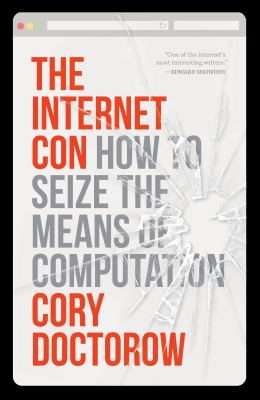 The internet con : how to seize the means of computation  cover image cdn