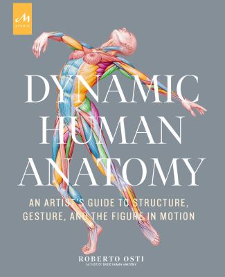 Dynamic human anatomy : an artist's guide to structure, gesture, and the figure in motion  cover image cdn