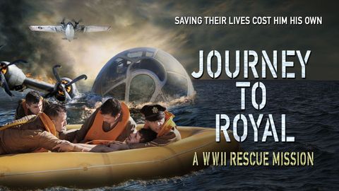 Journey to Royal: A WWII Rescue Mission cover image cdn