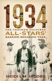 1934 : The Chatham Coloured All-Stars' Barrier-Breaking Year cover image cdn