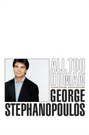 All Too Human : A Political Education cover image cdn