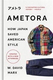 Ametora : How Japan Saved American Style cover image cdn