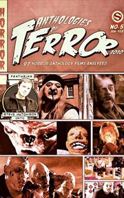 Anthologies of Terror 2020: 97 Horror Anthology Films Analyzed : 97 horror anthology films analyzed cover image cdn