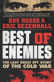 Best of Enemies : The Last Great Spy Story of the Cold War cover image cdn