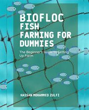 Biofloc Fish Farming for Dummies : The Beginner's Guide to Setting Up Farm cover image cdn