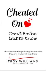 Cheated On Don't Be the Last to Know : don't be the last to know cover image cdn