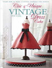 Chic & Unique Vintage Dress Cake : Learn How to Make a Vintage-inspired Cake Design cover image cdn