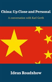 China: Up Close and Personal - A Conversation with Karl Gerth cover image cdn