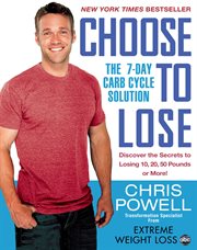 Choose to Lose : The 7-Day Carb Cycle Solution cover image cdn
