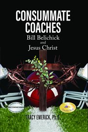 Consummate Coaches : Bill Belichick and Jesus Christ cover image cdn