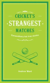 Cricket's Strangest Matches cover image cdn