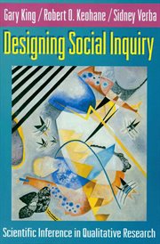 Designing social inquiry : scientific inference in qualitative research cover image cdn