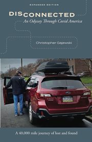 Disconnected : an odyssey through COVID America cover image cdn