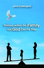 Division Within the Family, but God Can Fix That cover image cdn