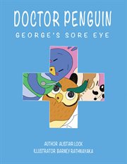 Doctor Penguin - George's Sore Eye : George's Sore Eye cover image cdn