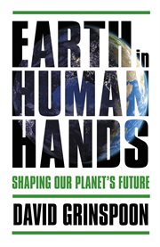 Earth in Human Hands : Shaping Our Planet's Future cover image cdn