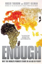 Enough : Why the World's Poorest Starve in an Age of Plenty cover image cdn