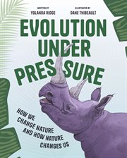 Evolution Under Pressure : How (and Why) Humans Change Everything cover image cdn