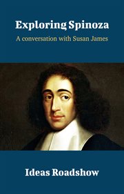 Exploring Spinoza - A Conversation with Susan James cover image cdn
