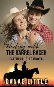 Flirting With the Barrel Racer cover image cdn
