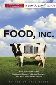 Food Inc.: A Participant Guide : A Participant Guide cover image cdn