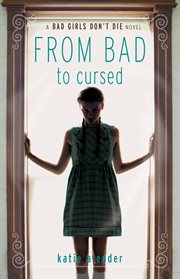 From Bad to Cursed : Bad Girls Don't Die cover image cdn