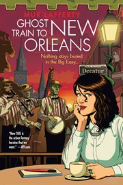 Ghost Train to New Orleans : Shambling Guides cover image cdn