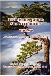 High Temperature Superconductor and Me : a scientist's journey across oceans cover image cdn