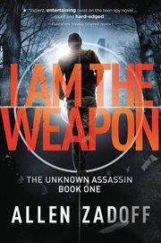 I Am the Weapon : Unknown Assassin cover image cdn