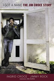 I Got a Name : The Jim Croce Story cover image cdn