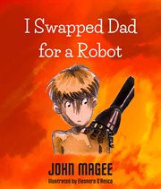 I Swapped Dad for a Robot cover image cdn