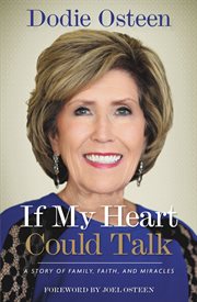 If My Heart Could Talk : A Story of Family, Faith, and Miracles cover image cdn