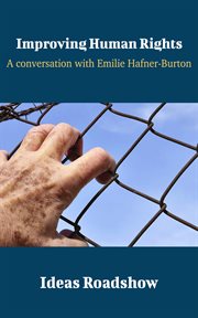 Improving Human Rights - A Conversation with Emilie Hafner-Burton cover image cdn