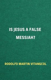 Is Jesus a False Messiah? cover image cdn