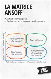 La Matrice Ansoff : Planification stratégique et évaluation des options de développement cover image cdn