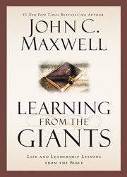 Learning from the Giants : Life and Leadership Lessons from the Bible cover image cdn