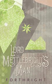 Lord Mettlebright's Man cover image cdn