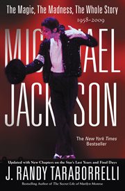 Michael Jackson: The Magic, The Madness, The Whole Story, 1958-2009 : The Magic, The Madness, The Whole Story, 1958 cover image cdn
