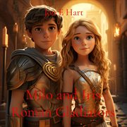 Milo and Iris : Roman Gladiators cover image cdn