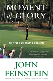 Moment of Glory : The Year Underdogs Ruled Golf cover image cdn
