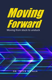 Moving Forward : Moving from stuck to unstuck cover image cdn