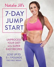 Natalie Jill's 7-Day Jump Start : Day Jump Start cover image cdn