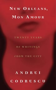 New Orleans, Mon Amour : Twenty Years of Writings from the City cover image cdn