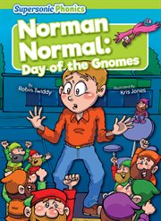 Norman Normal: Day of the Gnomes : Day of the Gnomes cover image cdn